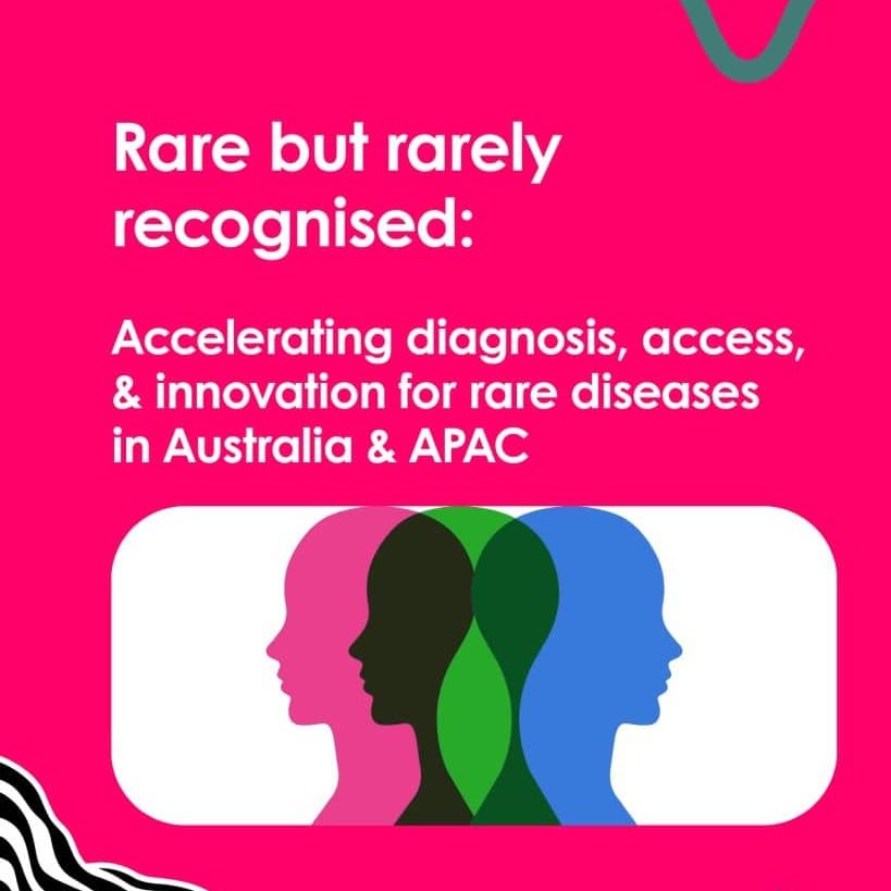 Rare but rarely recognised: Accelerating diagnosis, access, & innovation for rare diseases in Australia & APAC